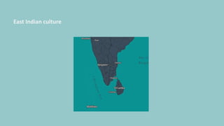 East Indian culture
 