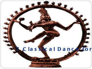 7 C la s s ic a l D a n c e f o r
 