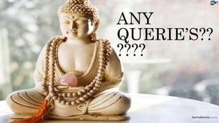 ANY
QUERIE’S??
????
 