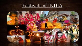 Festivals of INDIA
 