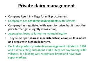 • Most dairy cooperatives adopt either two pr
  three tier systems.
• A group of primary level cooperatives forms a
  unio...