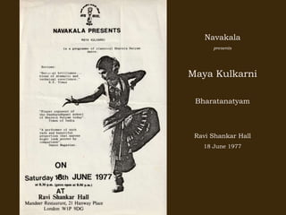 Navakala
presents
Maya Kulkarni
Bharatanatyam
Ravi Shankar Hall
18 June 1977
 