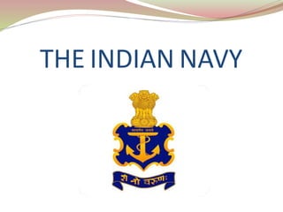 THE INDIAN NAVY
 