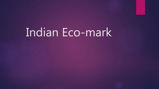 Indian Eco-mark
 