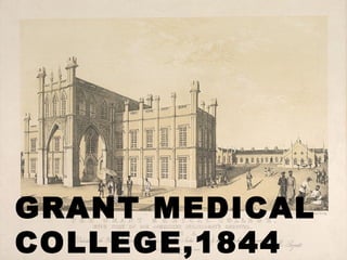 GRANT MEDICAL
COLLEGE,1844
 