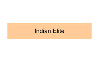 Indian Elite 