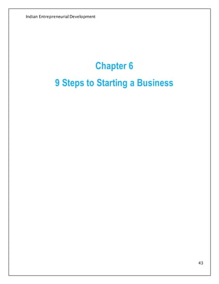 Indian Entrepreneurial Development
43
Chapter 6
9 Steps to Starting a Business
 