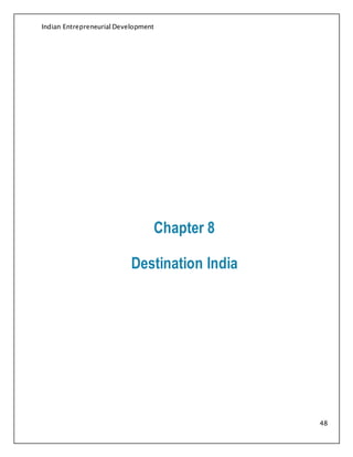 Indian Entrepreneurial Development
48
Chapter 8
Destination India
 