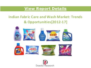 View Report Details

Indian Fabric Care and Wash Market: Trends
         & Opportunities[2012-17]
 