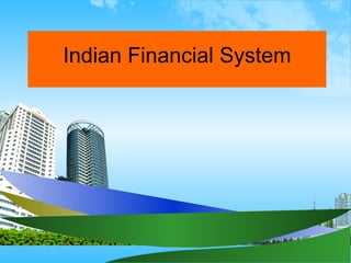 Indian Financial System 