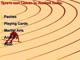 Sports and Games in Ancient India: Paches Playing Cards Martial Arts Archery Judo 