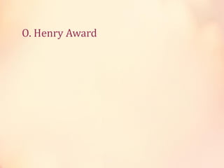 O. Henry Award

 