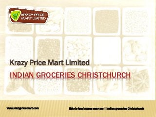 INDIAN GROCERIES CHRISTCHURCH
Krazy Price Mart Limited
www.krazypricemart.com Ethnic food stores near me | Indian groceries Christchurch
 