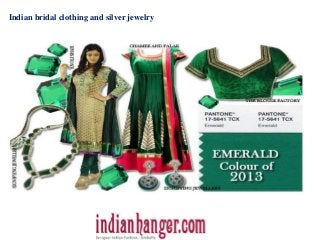 Indian bridal clothing and silver jewelry
 