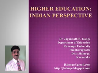 Dr. Jagannath K. Dange
Department of Education
Kuvempu University
Shankaraghatta
Dist: Shimoga,
Karnataka
jkdange@gmail.com
http://jkdange.blogspot.com
 