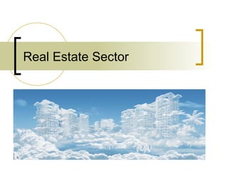 Real Estate Sector 