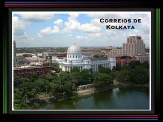 Correios de
 Kolkata
 