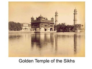 Golden Temple of the Sikhs
 