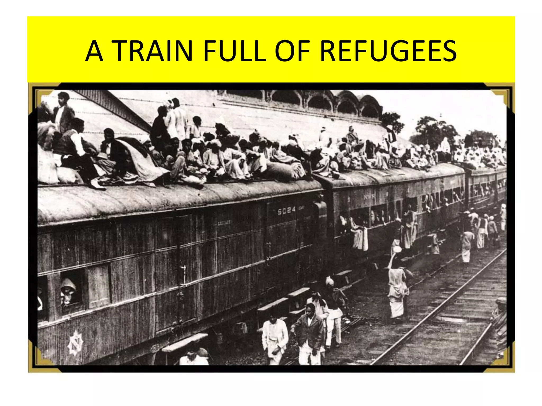 A TRAIN FULL OF REFUGEES
 