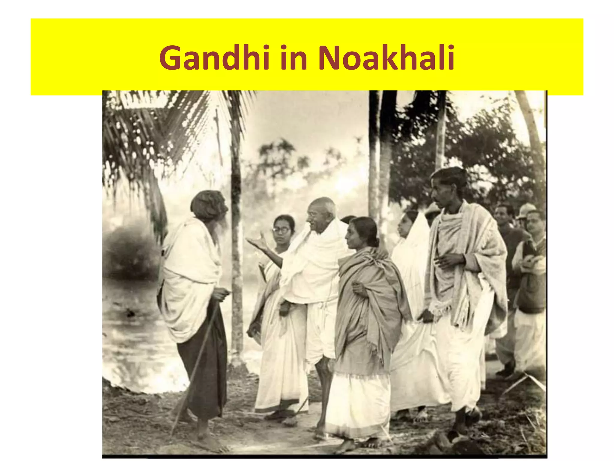 Gandhi in Noakhali
 