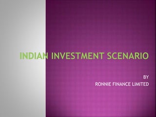 Indian investment scenario.