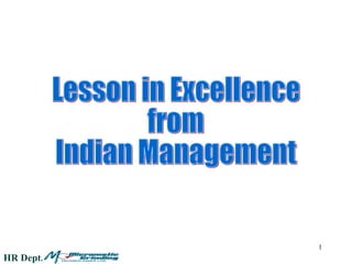 Lesson in Excellence from Indian Management 