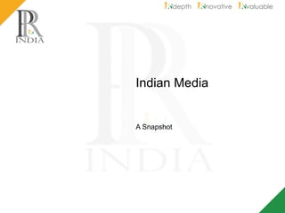 Indian Media A Snapshot 