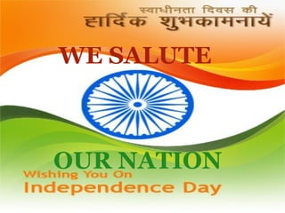 WE SALUTE



OUR NATION
 