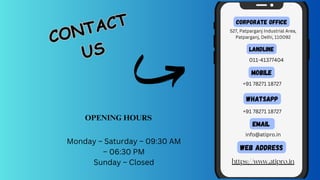 CONTACT
US
CONTACT
US
Corporate Office
527, Patparganj Industrial Area,
Patparganj, Delhi, 110092
Landline
011-41377404
Mobile
+91 78271 18727
Whatsapp
+91 78271 18727
Email
info@atipro.in
OPENING HOURS
Monday – Saturday – 09:30 AM
– 06:30 PM
Sunday – Closed
WEB ADDRESS
https://www.atipro.in
 