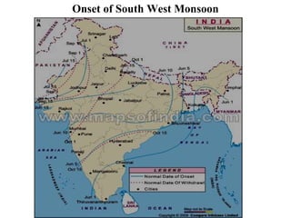 Onset of South West Monsoon
 