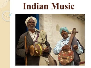 Indian Music
 