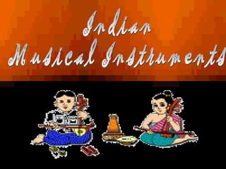 Indian Musical Instruments 