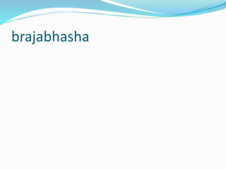 brajabhasha
 