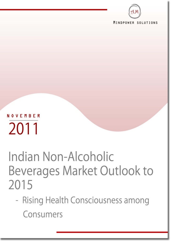 Indian non alcoholic beverages market executive summary