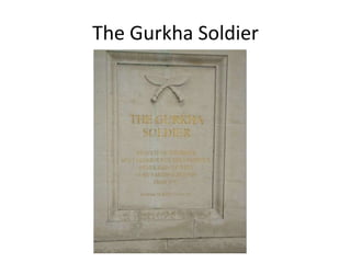 The Gurkha Soldier
 