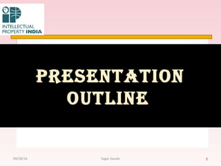 Presentation
outline
204/28/16 Sagar Savale
 