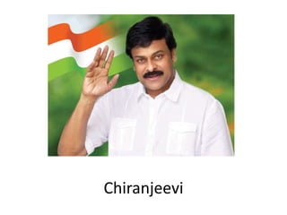 Chiranjeevi
 