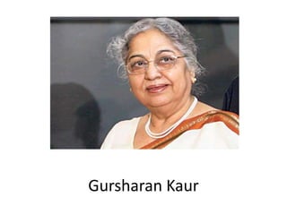 Gursharan Kaur
 