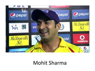 Mohit Sharma
 