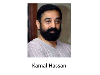 Kamal Hassan
 