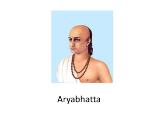 Aryabhatta
 