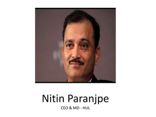 Nitin Paranjpe
CEO & MD - HUL
 