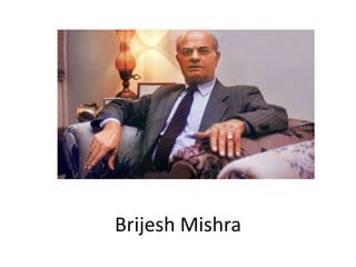 Brijesh Mishra
 