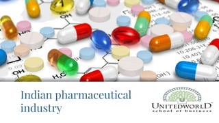 Indian pharmaceutical
industry
 