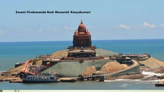 Swami Vivekananda Rock Memorial, Kanyakumari
 