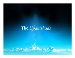 The Upanishads
 
