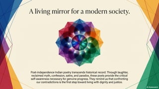 Post Indian Poets of Resistance who wrote in their free will of writing