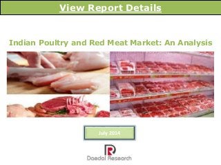 Indian Poultry and Red Meat Market: An Analysis
View Report Details
July 2014
 