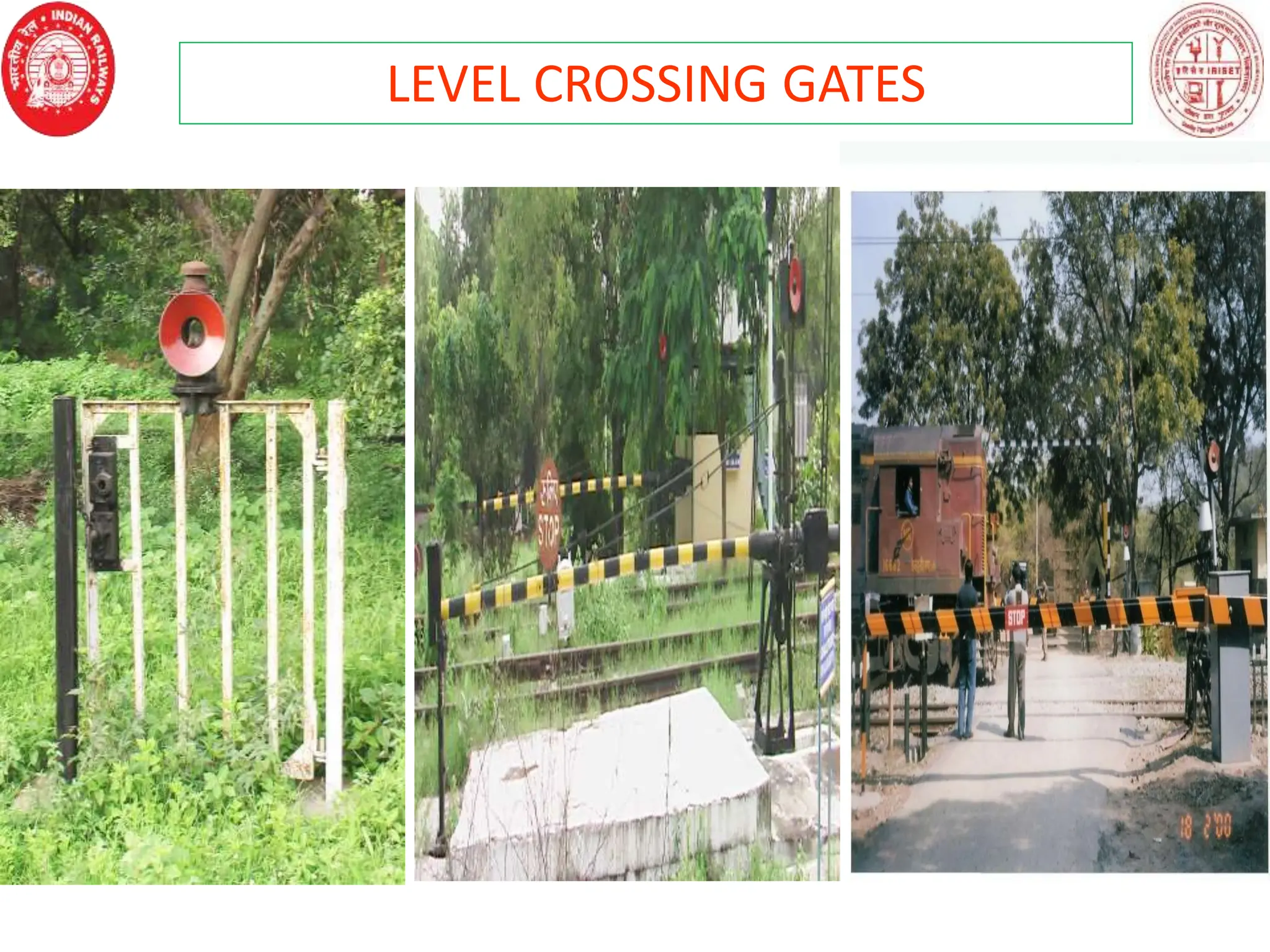 LEVEL CROSSING GATES
 