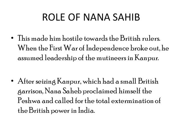 revolt of 1857 nana sahib Tantia and the adopted sons, nana sahib and maharaja madhav, of peshwa became good friends this became the biggest reason of discontent and revolt. revolt of 1857 nana sahib Tantia and the adopted sons, nana sahib and maharaja madhav, of peshwa became good friends this became the biggest reason of discontent and revolt.